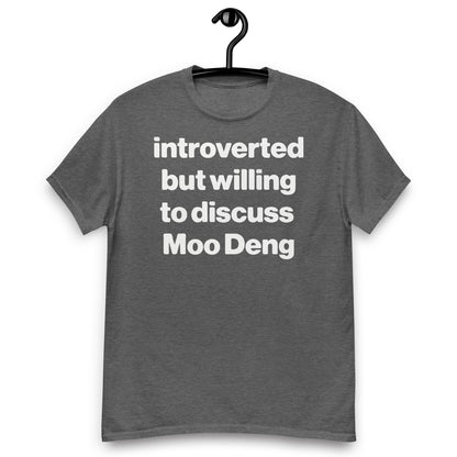 Introverted But Willing To Discuss Moo Deng shirt