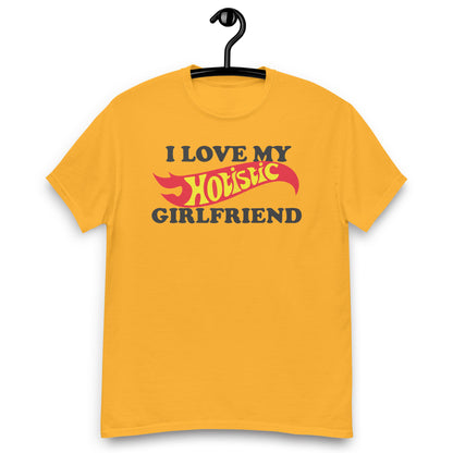 I Love My Hotistic Girlfriend. shirt