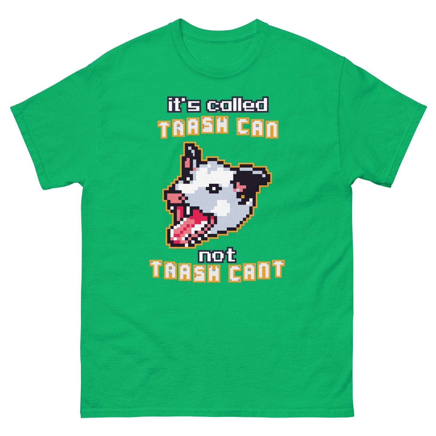 it's called trash can not trach can't shirt