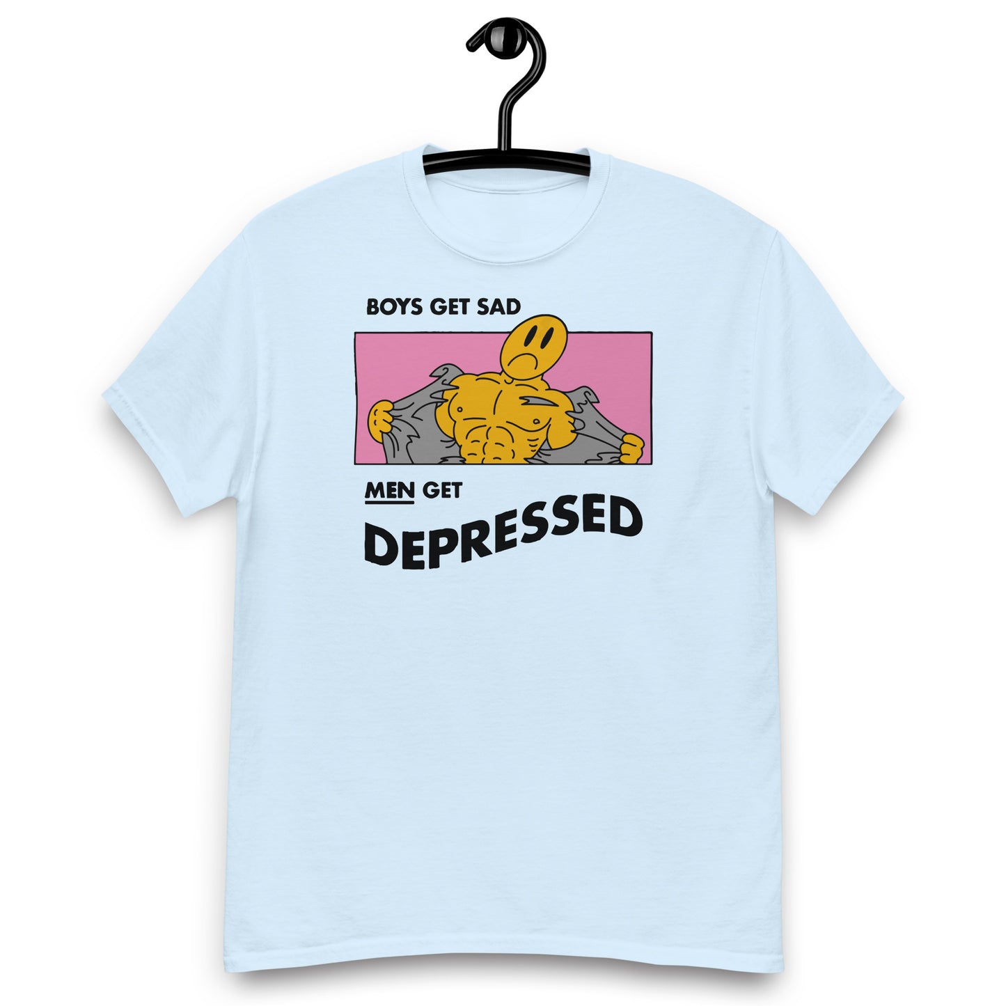 Boys Get Sad Men Get Depressed. shirt