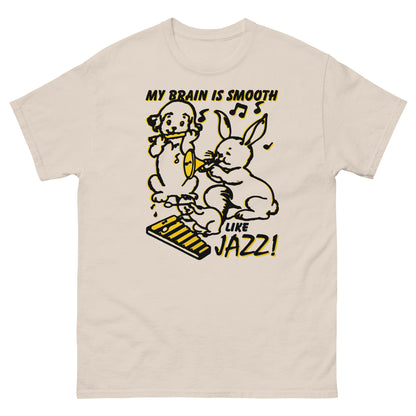 My Brain Is Smooth Like Jazz. Shirt