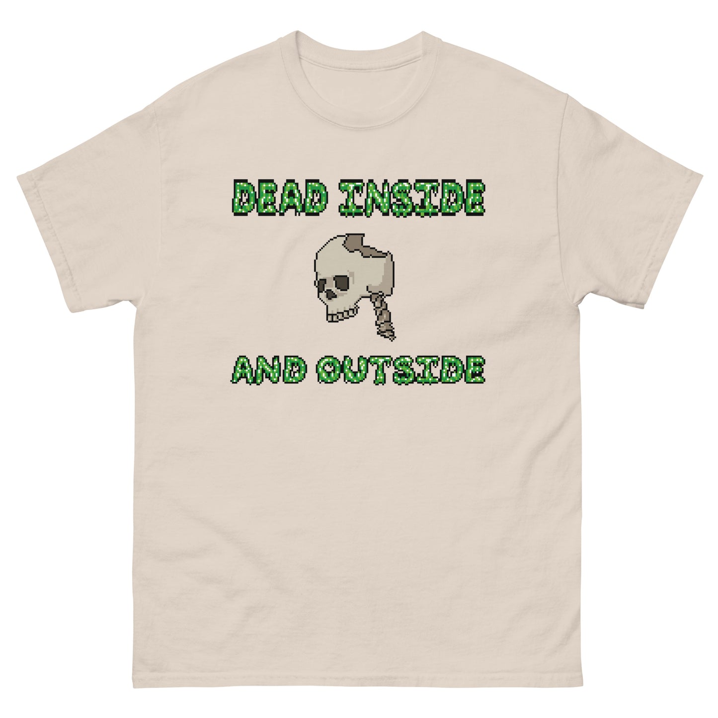 Dead inside and Outside Shirt