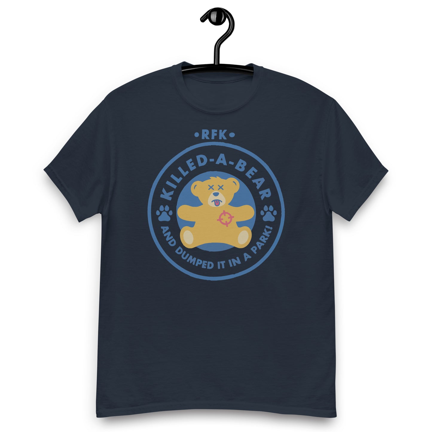 RFK: Killed-A-Bear Workshops Unisex classic tee