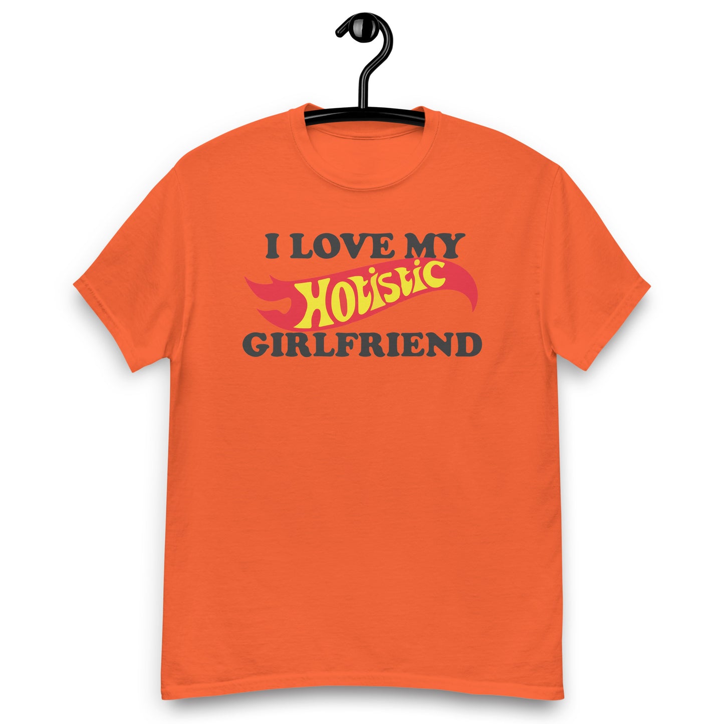 I Love My Hotistic Girlfriend. shirt