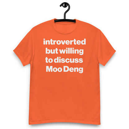 Introverted But Willing To Discuss Moo Deng shirt