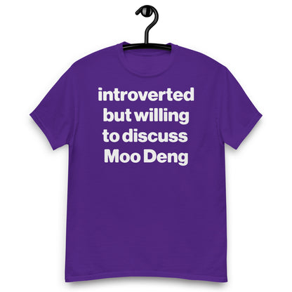 Introverted But Willing To Discuss Moo Deng shirt