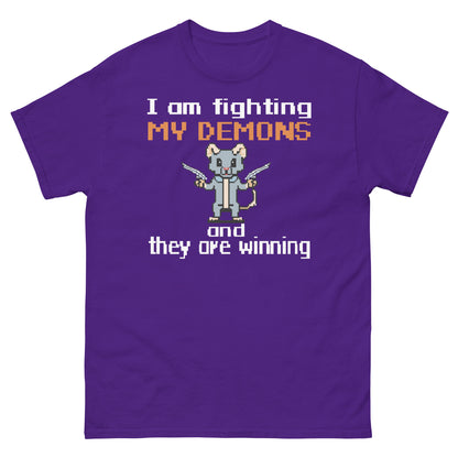 I am fighting my demons and they are winning shirts