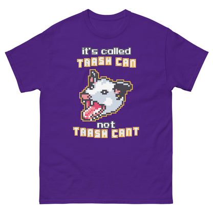 it's called trash can not trach can't shirt