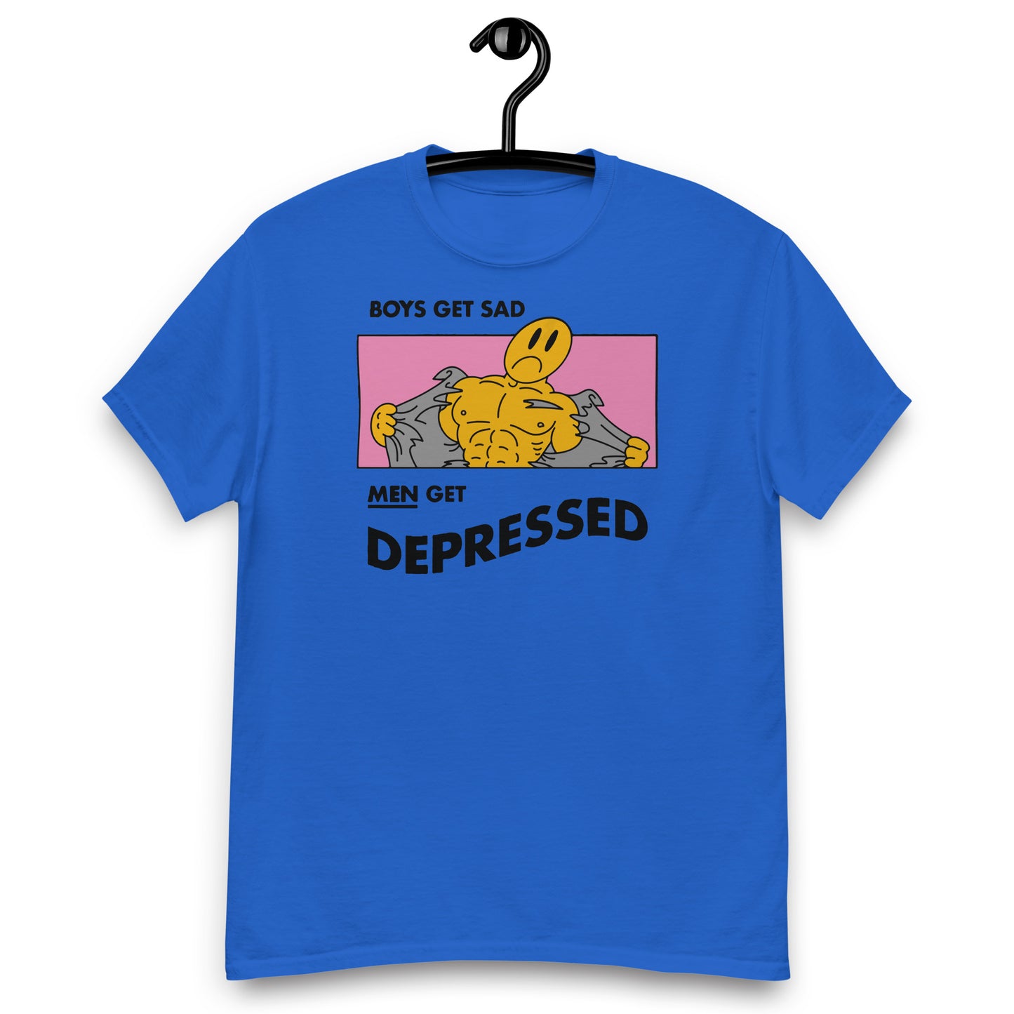 Boys Get Sad Men Get Depressed. shirt