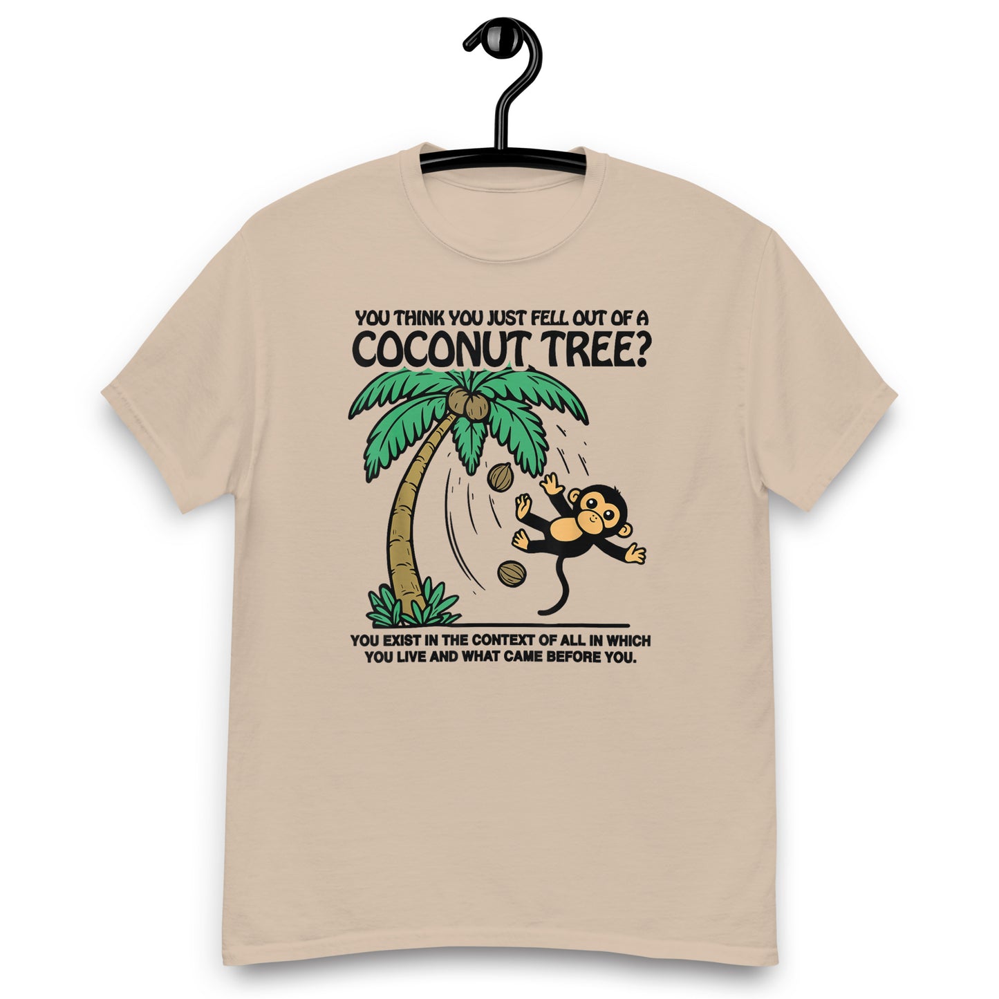 You Think You Just Fell Out Of A Coconut Tree?