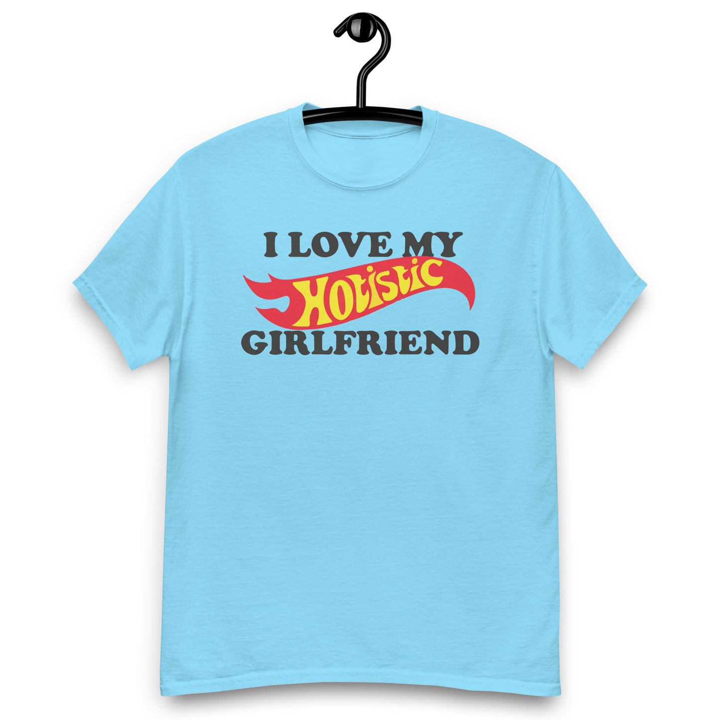 I Love My Hotistic Girlfriend. shirt