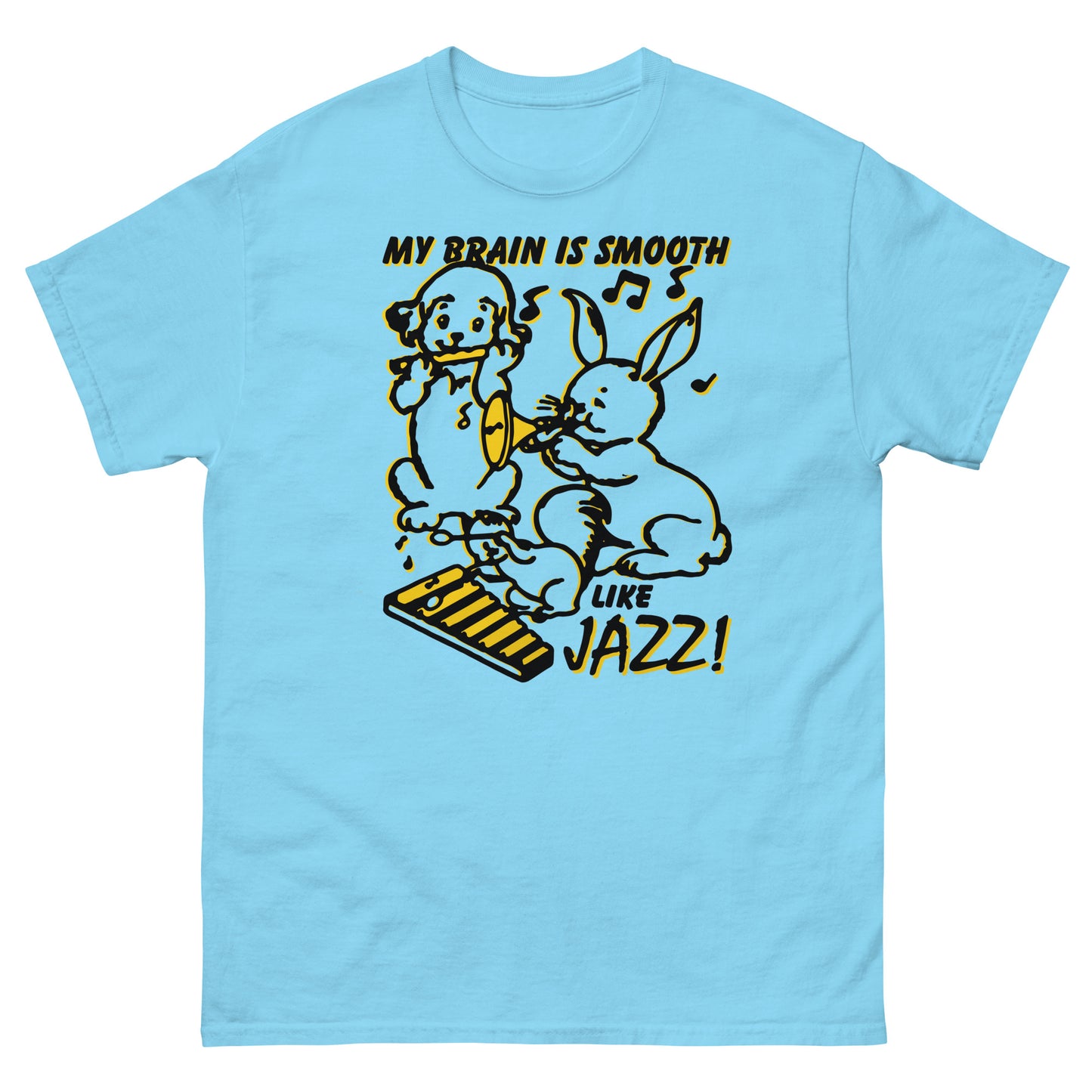 My Brain Is Smooth Like Jazz. Shirt