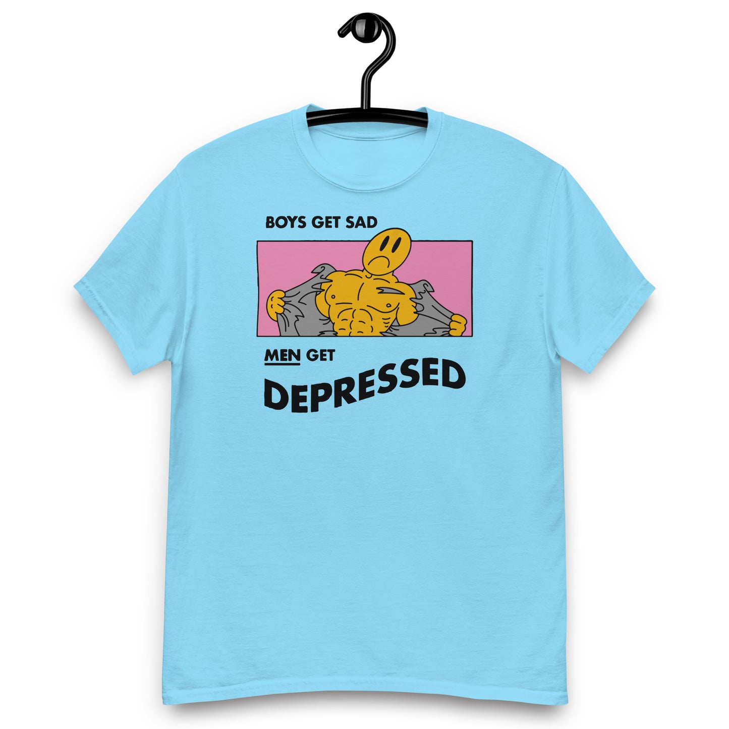 Boys Get Sad Men Get Depressed. shirt