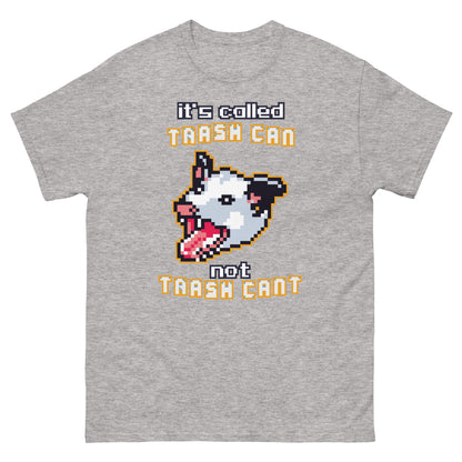 it's called trash can not trach can't shirt