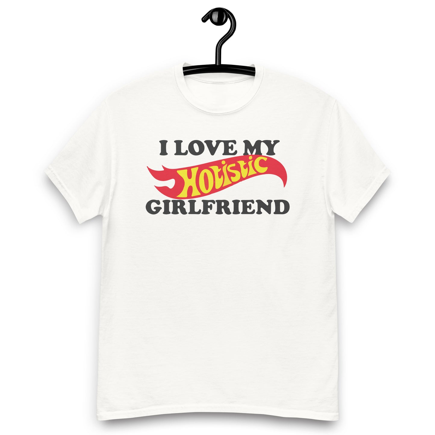 I Love My Hotistic Girlfriend. shirt