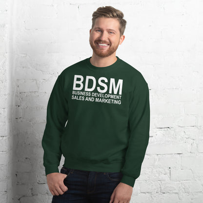 BDSM BUSINESS DEVELOPMENT SALES AND MARKETING Unisex Sweatshirt