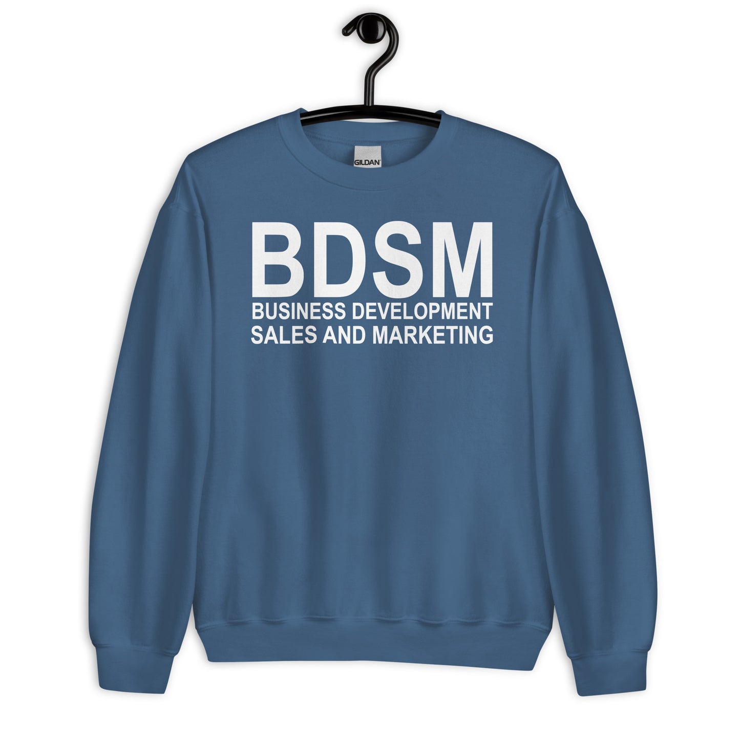 BDSM BUSINESS DEVELOPMENT SALES AND MARKETING Unisex Sweatshirt