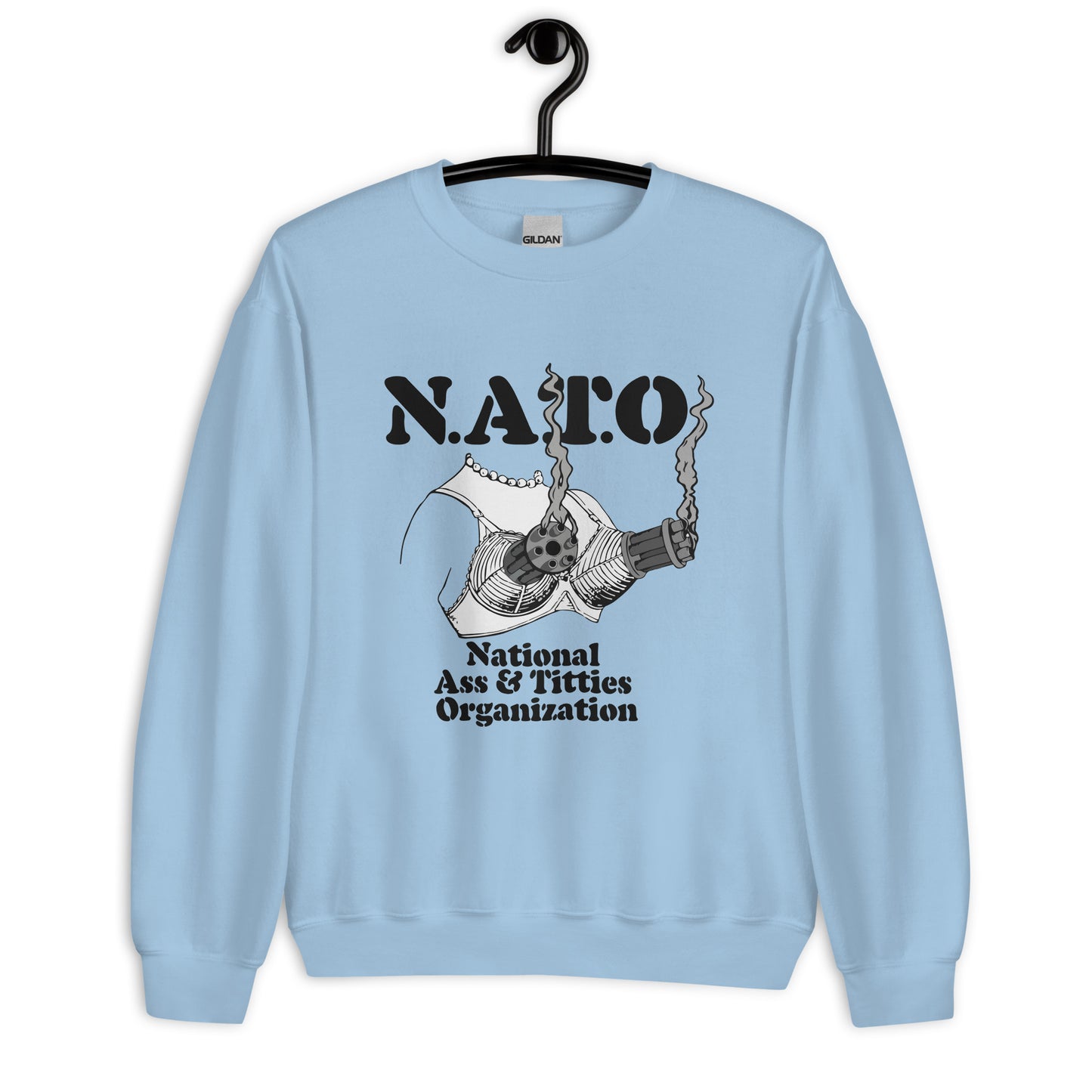 National Ass and Titties Organization (NATO)Unisex Sweatshirt