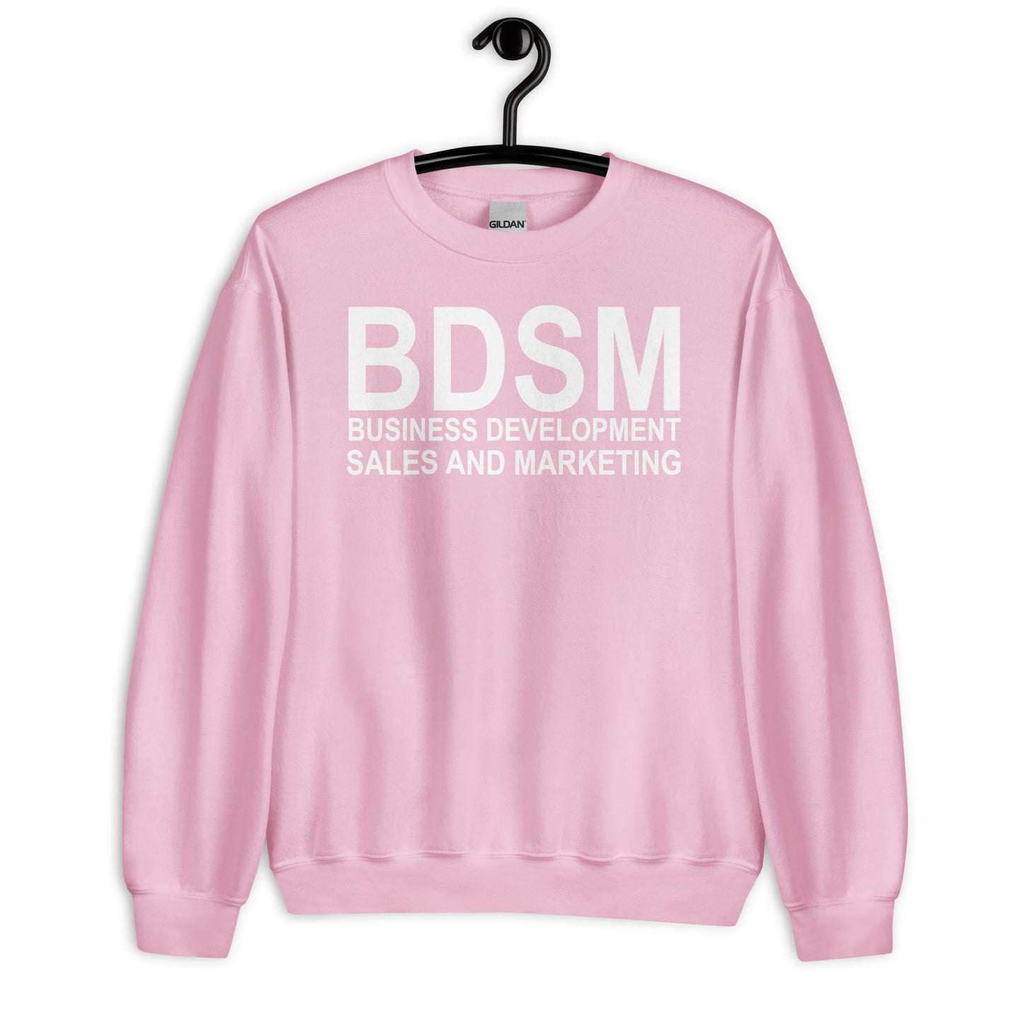 BDSM BUSINESS DEVELOPMENT SALES AND MARKETING Unisex Sweatshirt