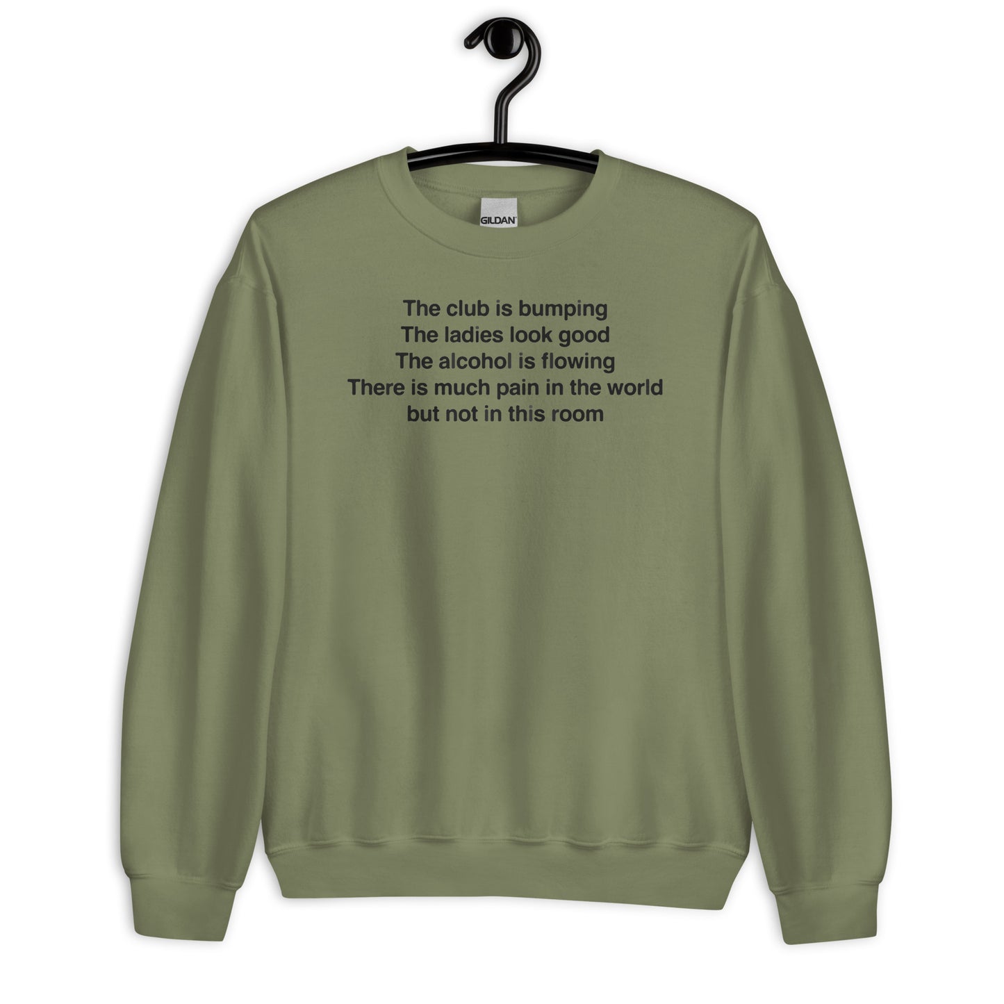 The Club Is Bumping Unisex Sweatshirt