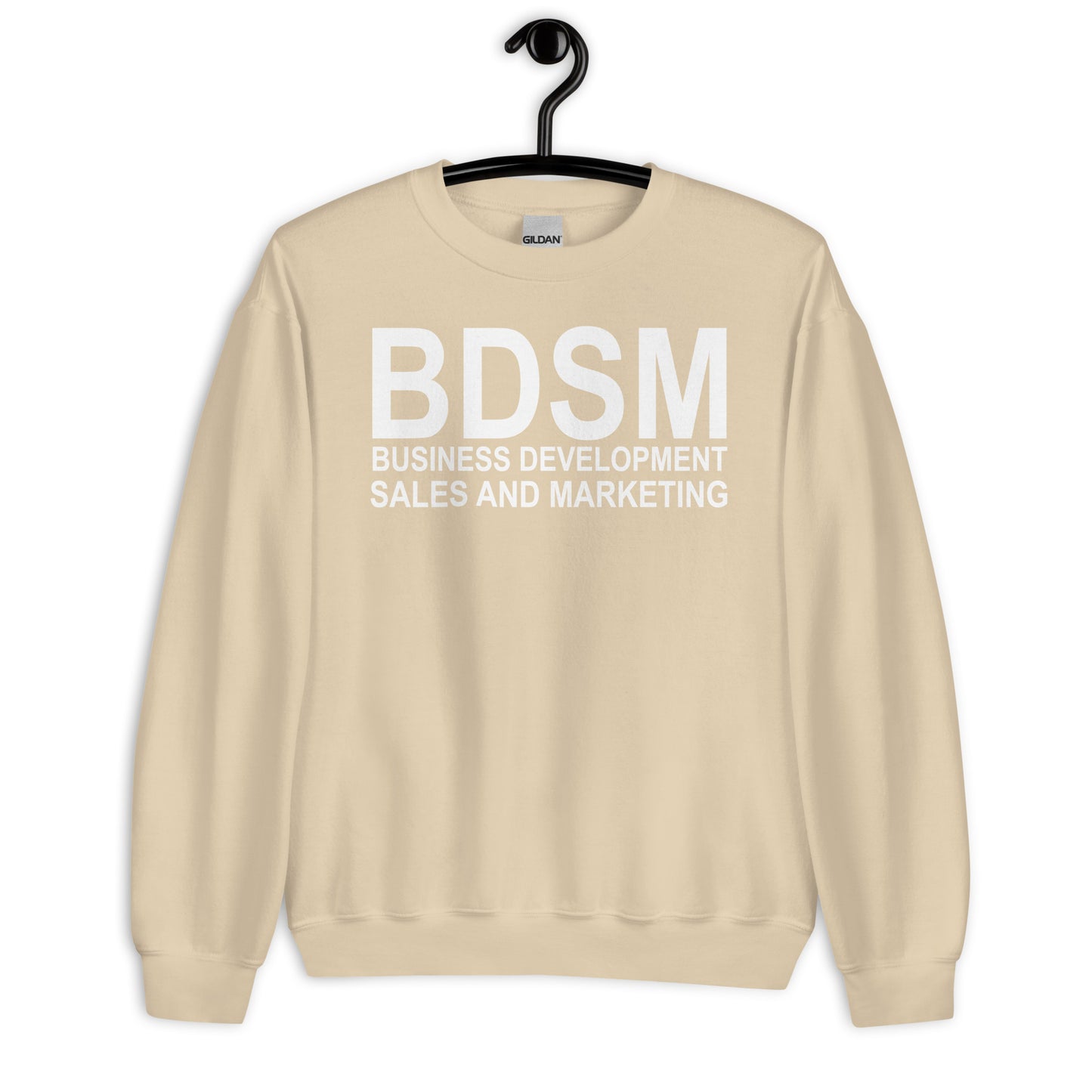 BDSM BUSINESS DEVELOPMENT SALES AND MARKETING Unisex Sweatshirt