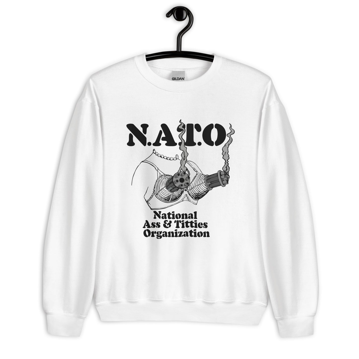 National Ass and Titties Organization (NATO)Unisex Sweatshirt