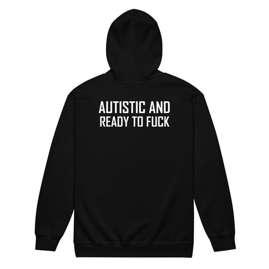 Autistic and ready to fuck Unisex heavy blend zip hoodie