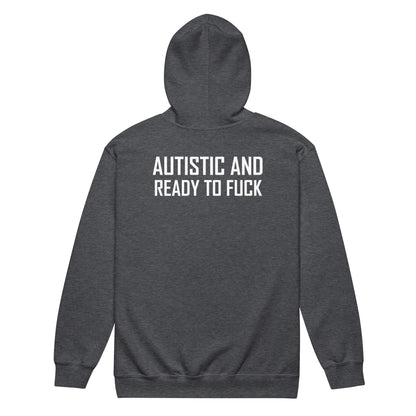 Autistic and ready to fuck Unisex heavy blend zip hoodie