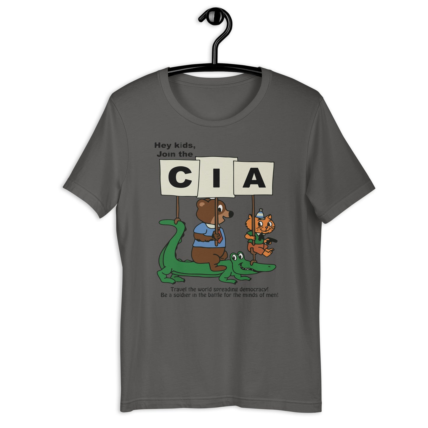 Hey Kids Join the CIA Unisex t-shirt