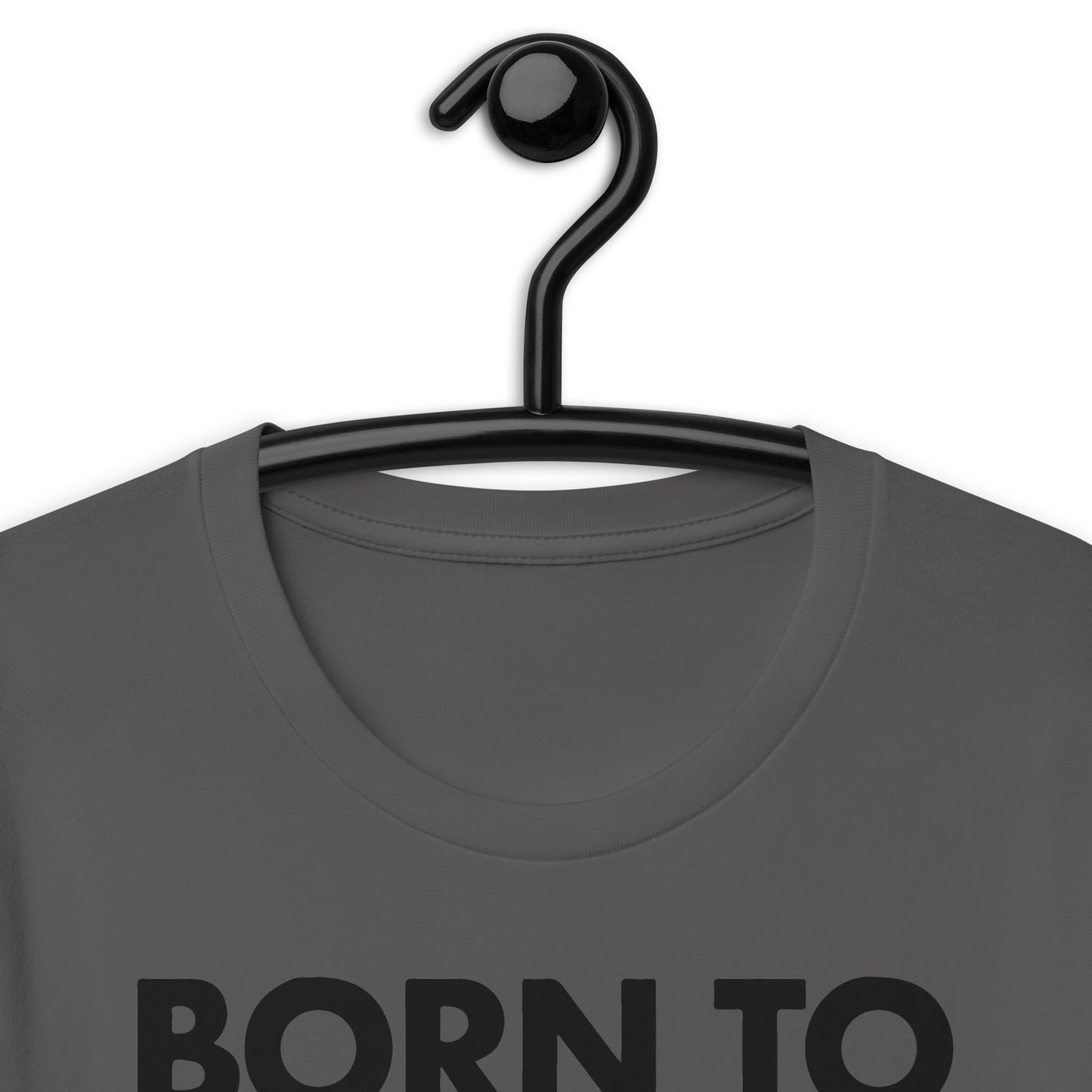 Born To Piss, Forced To Cum. Unisex t-shirt