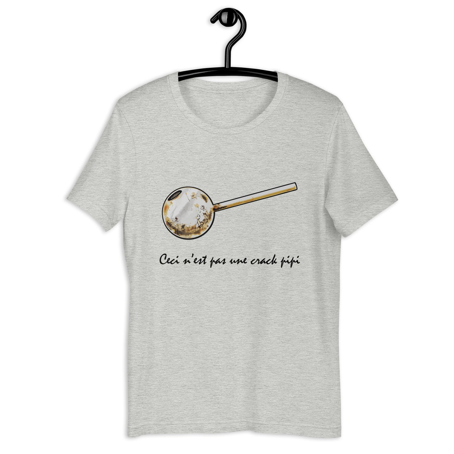 Ceci N'est Pas Une Crack Pipe Unisex t-shirt