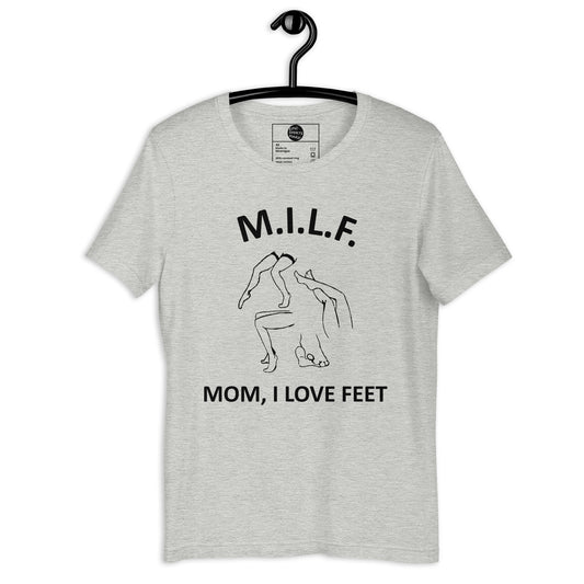 MILF Mamá Me encantan los pies Camiseta unisex