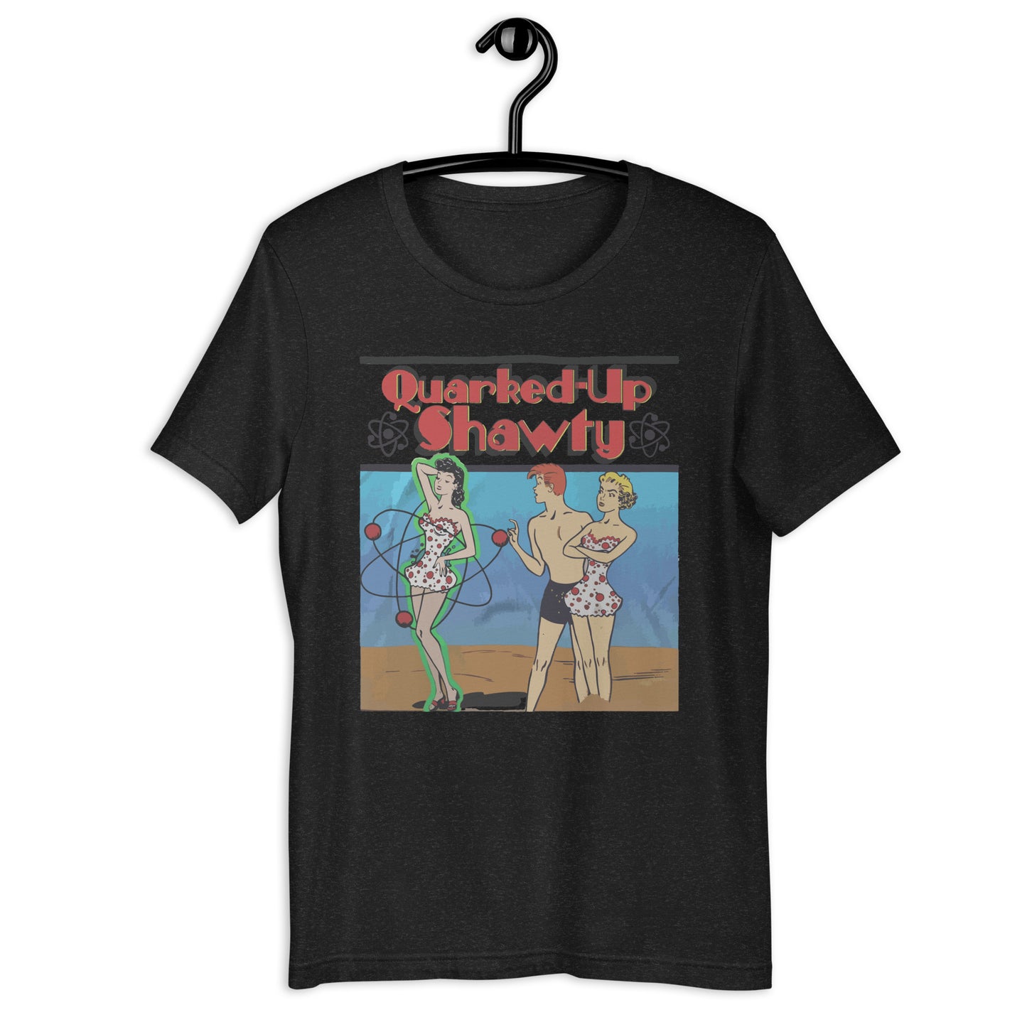 Quarked-Up Shawty t-shirt