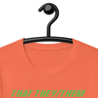 That They/Them Pussy. t-shirt