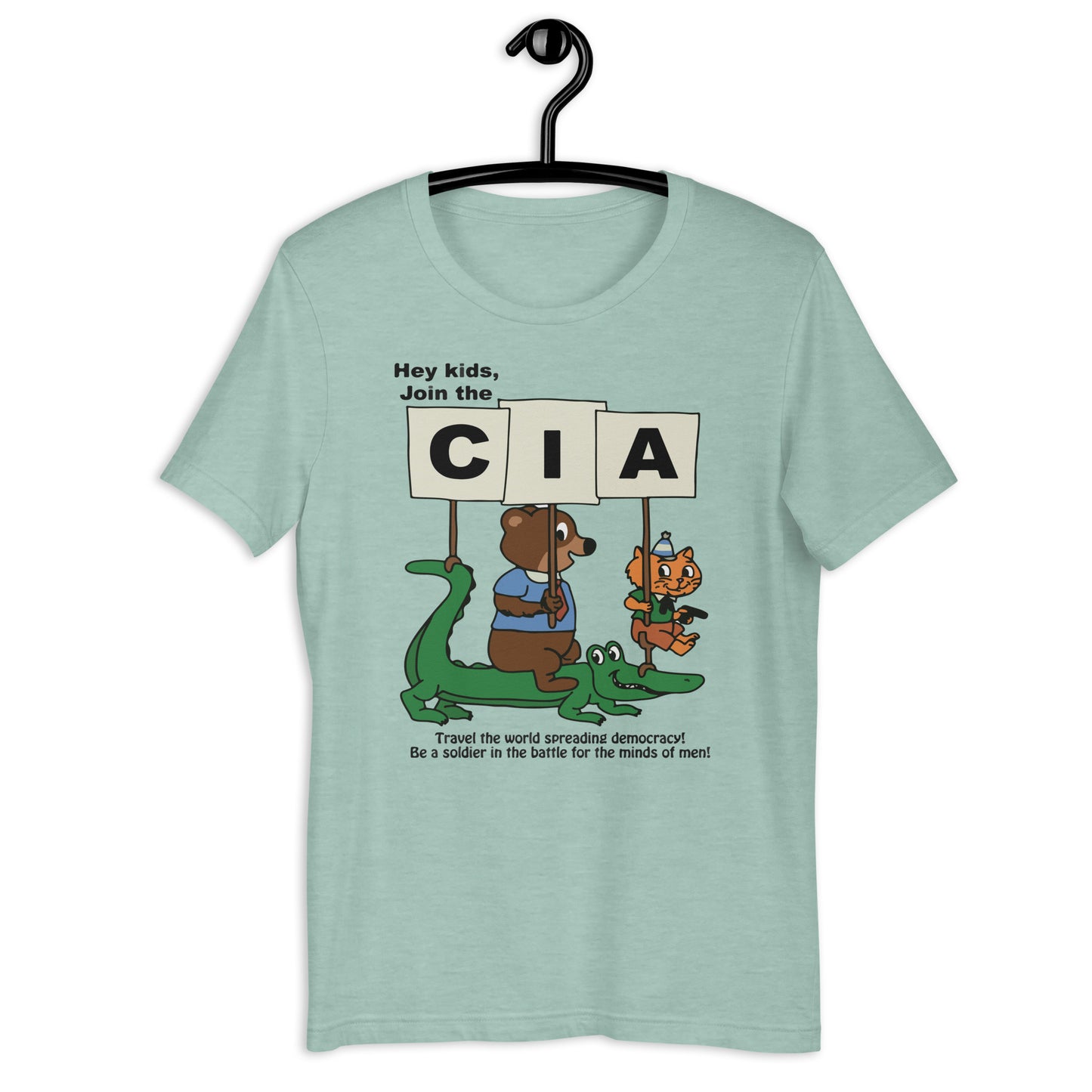 Hey Kids Join the CIA Unisex t-shirt