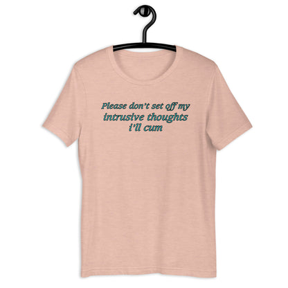 Por favor, no actives mi pensamiento intrusivo Camiseta unisex