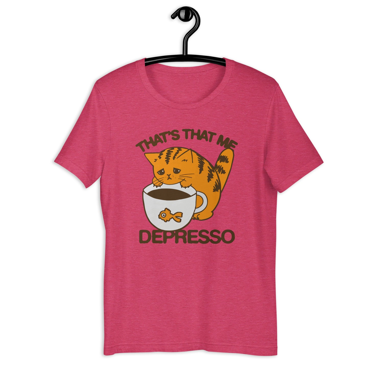 That's That Me Depresso Unisex t-shirt