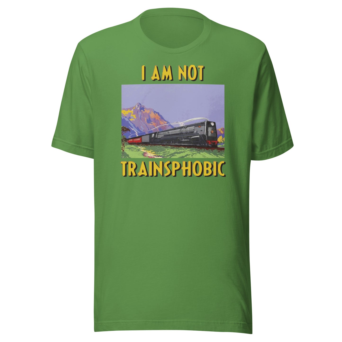 I Am Not Trainsphobic Unisex t-shirt