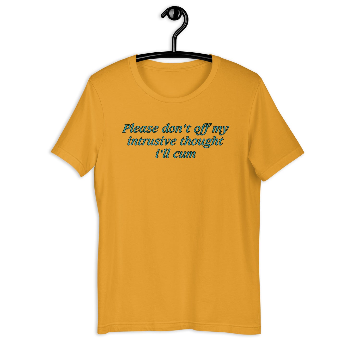 Please don’t off my intrusive thought Unisex t-shirt