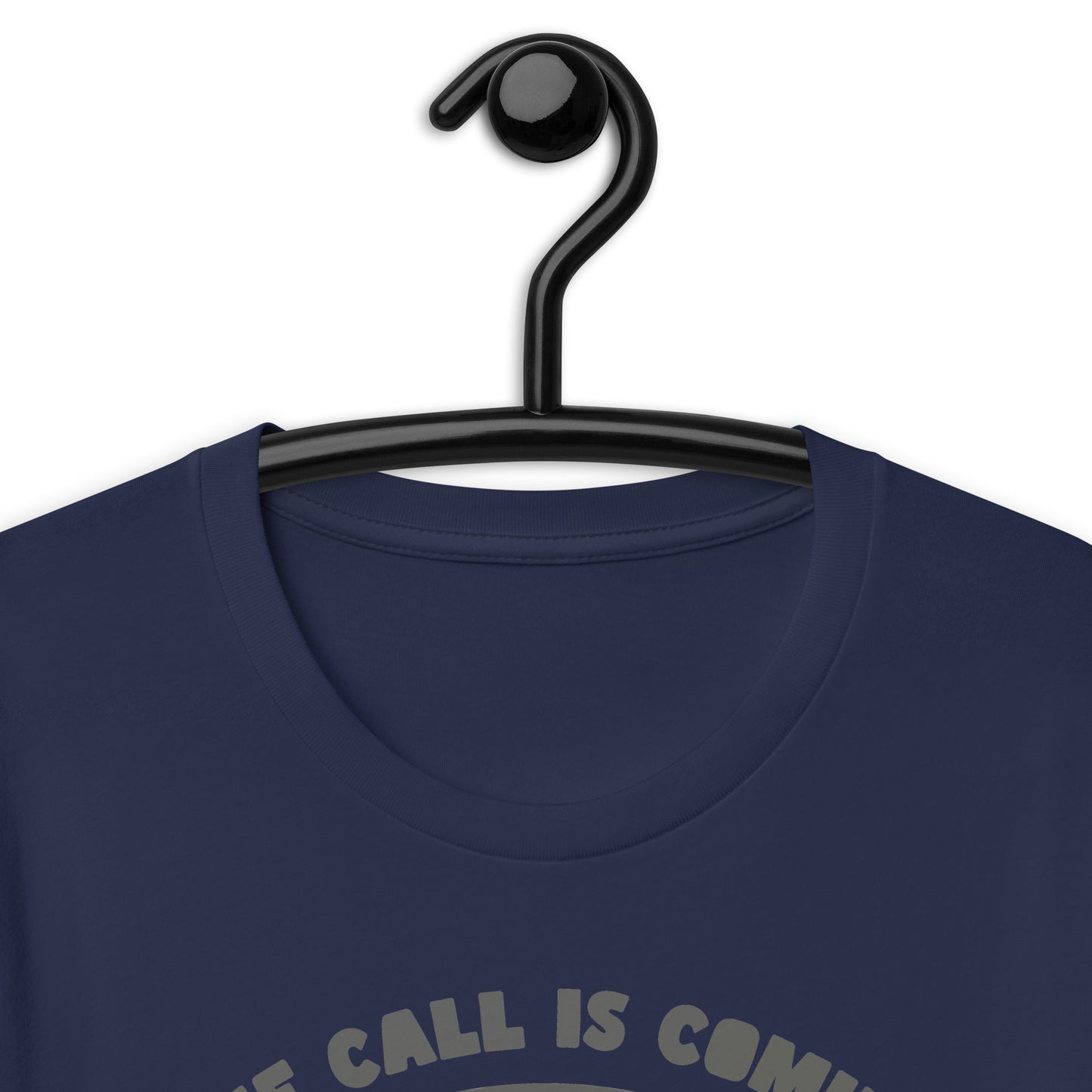 The Call Is Coming From Inside The Ass. Unisex t-shirt