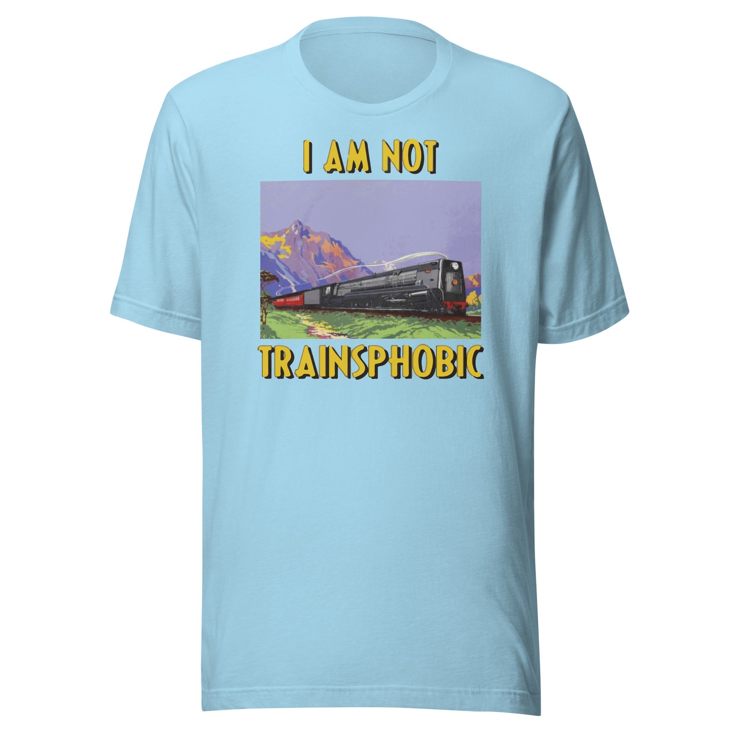 I Am Not Trainsphobic Unisex t-shirt