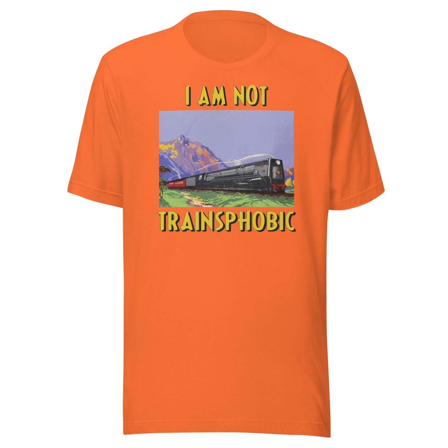 I Am Not Trainsphobic Unisex t-shirt