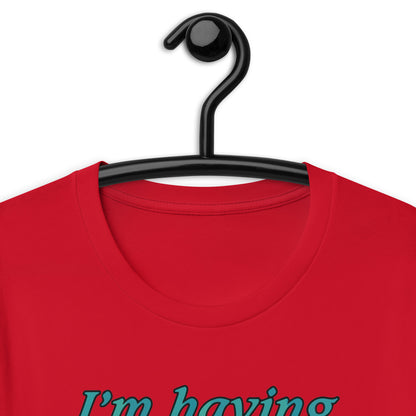 I'm Having Intrusive Thoughts RN. Unisex t-shirt