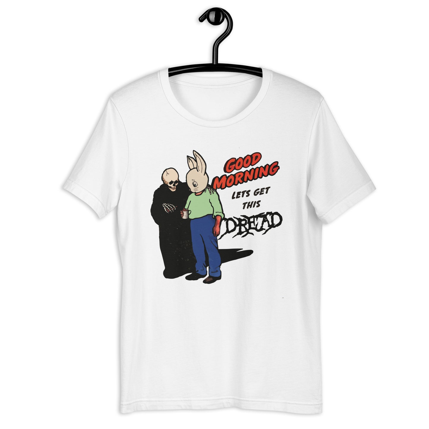 Buenos días, consigamos esta camiseta unisex aterradora