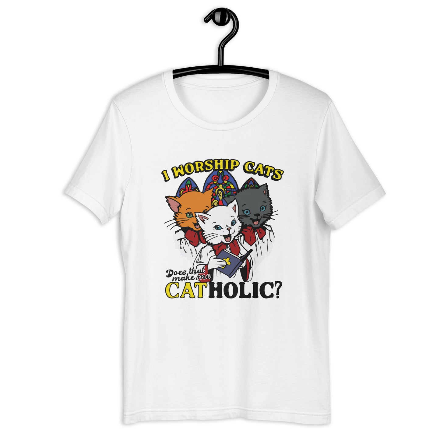 Adoro a los gatos. ¿Eso me hace católico? Camiseta unisex