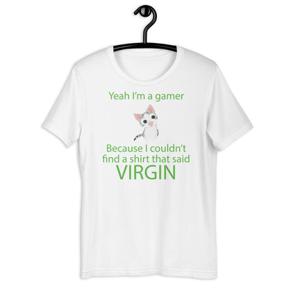 Yeah I'm a gamer Unisex t-shirt