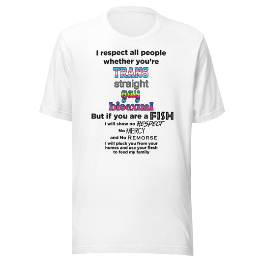 I Respect All People. Unisex t-shirt