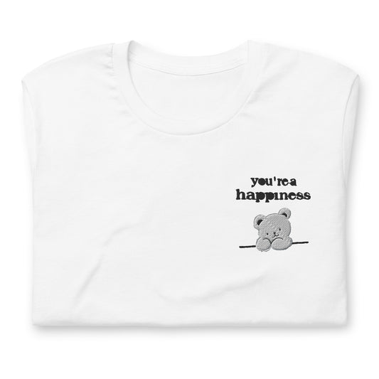 you're a happiness Unisex t-shirt