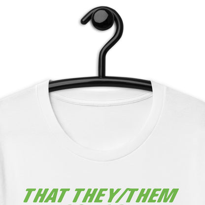 That They/Them Pussy. t-shirt