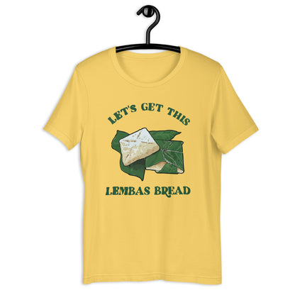 Let's get this lembas bread Unisex t-shirt